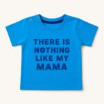 Βρεφική Μπλούζα Αγόρι Γαλάζια “There is Nothing Like My Mama”